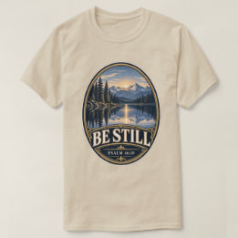 T-shirt Lac de la montagne Be Still Psaume 46:10