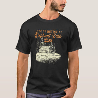 T-shirt Lac Elephant Butte Lac Life La vie est meilleure à