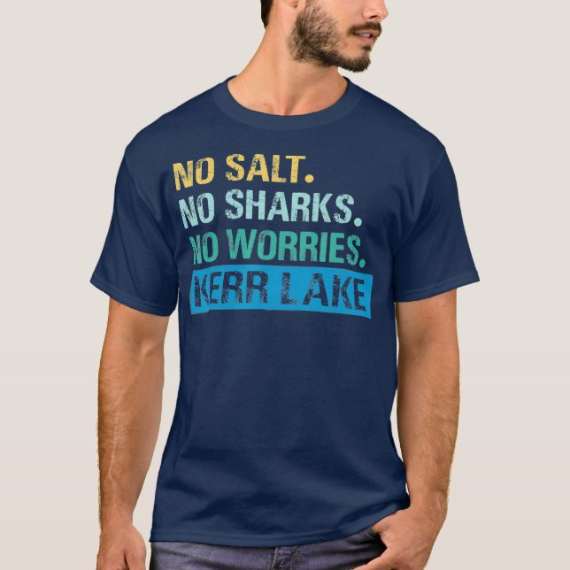 T-shirt Lac Kerr Pas de sel Pas de requins Pas de soucis (Devant)