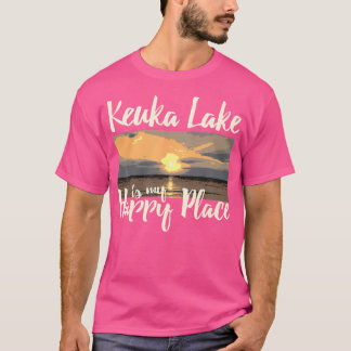 T-shirt Lac Keuka Vie Le Lac Est Mon Heureux Lieu Ca