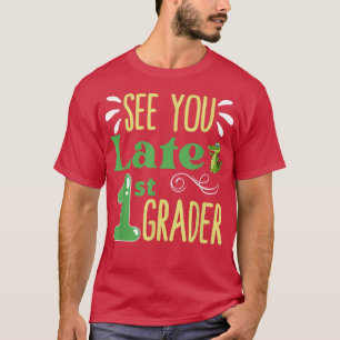 T-shirt Lac You Later 1st Grader Last Day