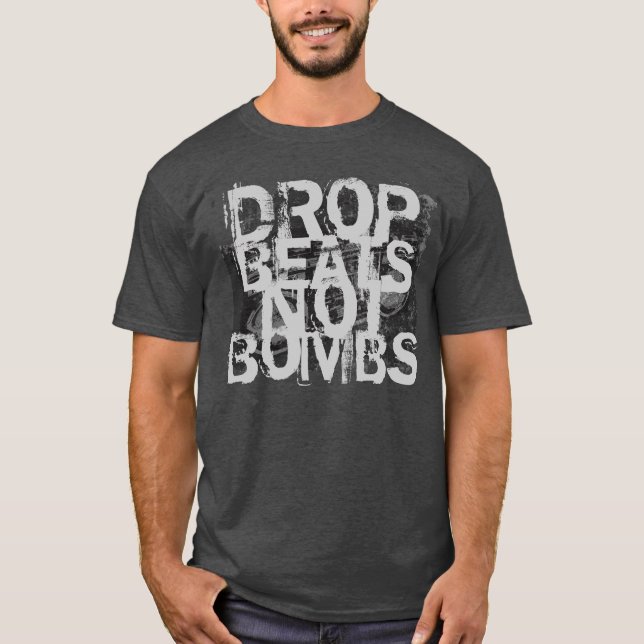 T-shirt Lâcher des sons, pas des bombes (Devant)