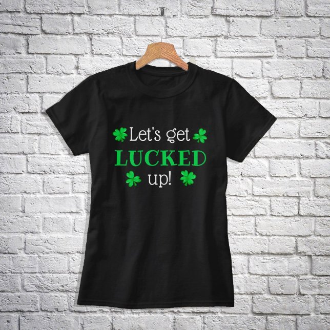 T-shirt LÂCHONS-NOUS ! Saint Patrick's Day (Créateur téléchargé)