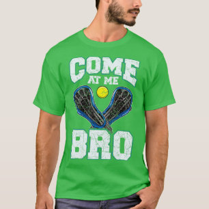 T-shirt Lacrosse Come At Me Bro LAX Player Team Coach Tour