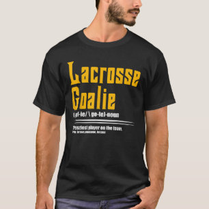 T-shirt Lacrosse cool Goalie Noun Définition LAX Player