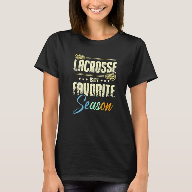 T-shirt Lacrosse is my favorite season Premium (Devant)
