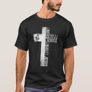T-shirt Lacrosse Lax Cross Faith Christian Tout ce dont j'