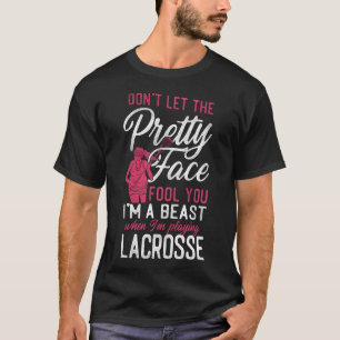 T-shirt Lacrosse Lax ne laissez pas le joli visage vous tr