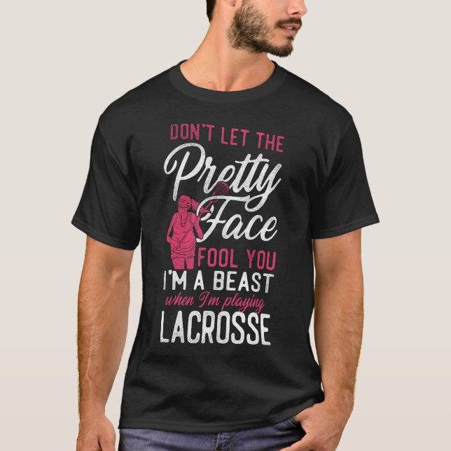 T-shirt Lacrosse Lax ne laissez pas le joli visage vous tr (Devant)