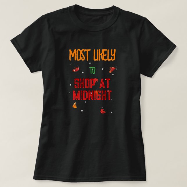 T-shirt L'Action De grâce Le Plus Probable À...Minuit (Design devant)