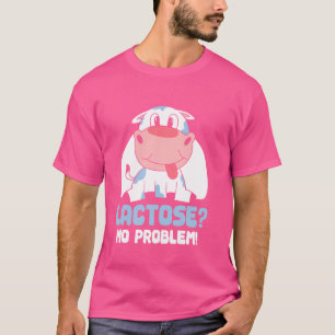 T-shirt Lactose Aucun problème Lait Intolérant Humour Lact