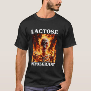 T-shirt Lactose Intolérant Drôle Cringe Dur Skeleton Mème