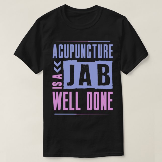 T-shirt L'acupuncture est un pot bien fait (Design devant)