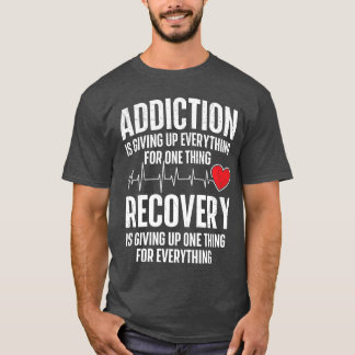 T-shirt L'addiction C'est Renoncer à Tout Anniversaire de 
