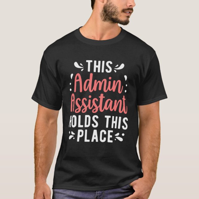 T-shirt L'adjoint d'administration occupe ce poste adminis (Devant)