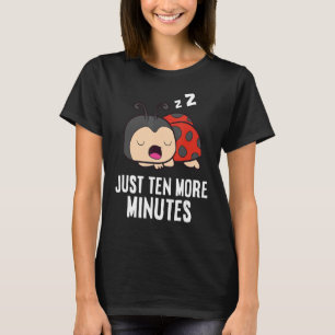 T-shirt Ladybug Dix Minutes De Plus Snooze Alarme Clock L