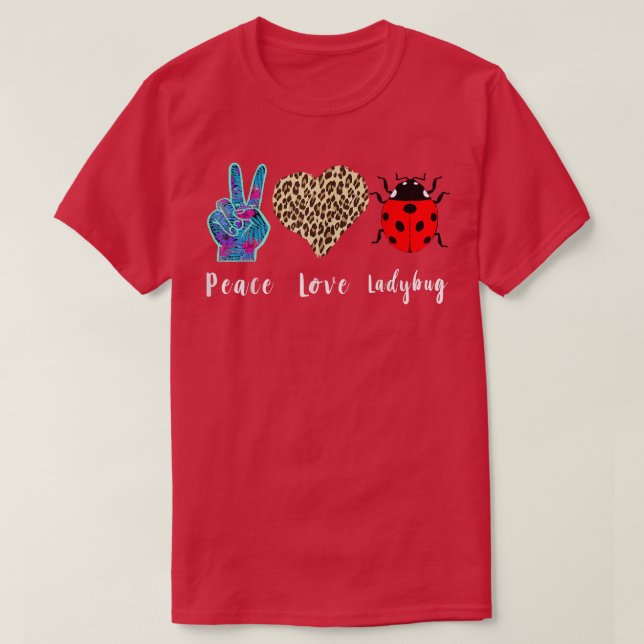 T-shirt Ladybug Entomologie Amour Paix Ladybug Lover Insec (Design devant)