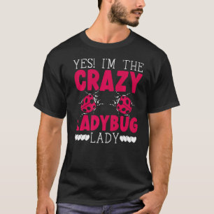 T-shirt Ladybug Lady Bugs Entomologie Insect Cocher Bug H