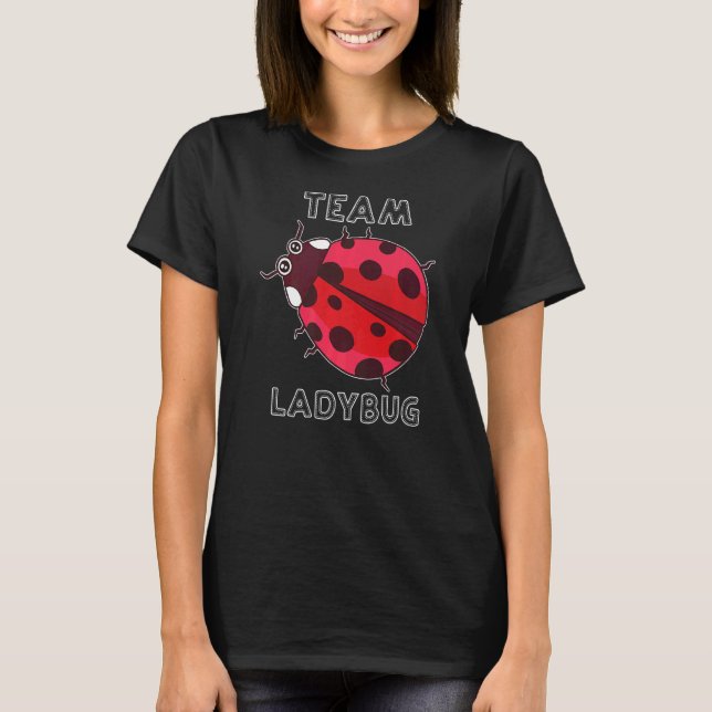 T-shirt Ladybug Team Ladybug Gang Squad Cute Ladybug Insec (Devant)