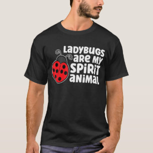 T-shirt Ladybugs Sont Mon Esprit Animal Insect Ladybug 1