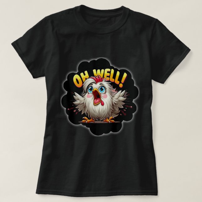 T-shirt Lady's OH WELL Silkie (Design devant)