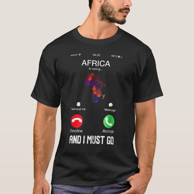 T-shirt L'Afrique Appelle Et Je Dois Aller L'Histoire Noir (Devant)