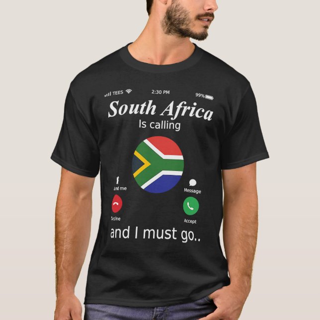 T-shirt L'Afrique du Sud appelle et je dois aller en Afriq (Devant)