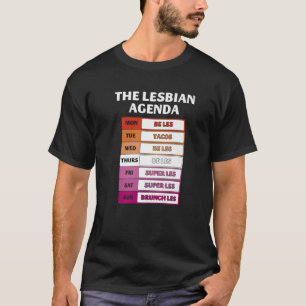 T-shirt L'agenda hebdomadaire des lesbiennes Drôle gay Pri