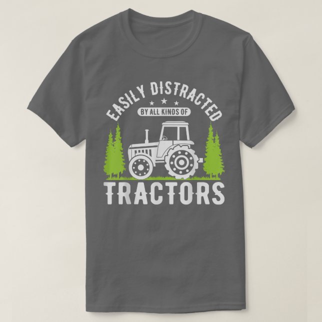 T-shirt L'agriculteur est facilement distrait par toutes s (Design devant)