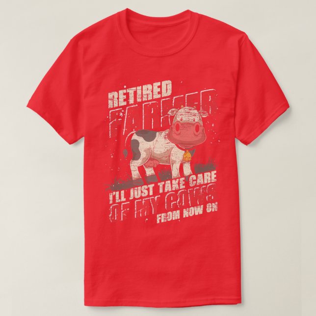 T-shirt L'Agriculteur Retraité Va Juste S'Occuper De Mes V (Design devant)