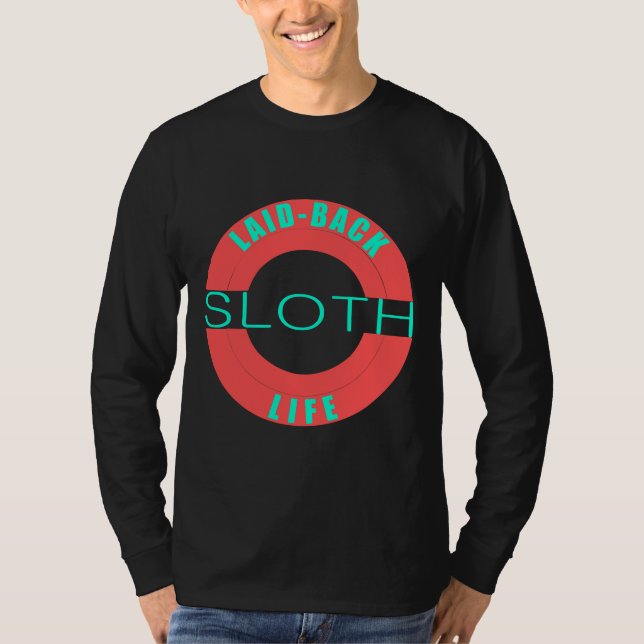 T-shirt Laid Back Sloth Life (Devant)