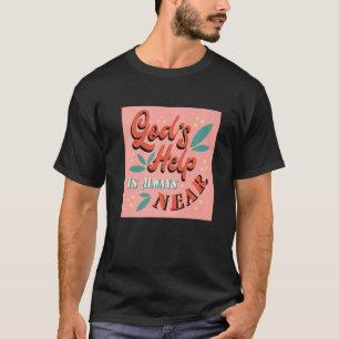 T-shirt L'aide de Dieu est toujours proche de l'inspiratio