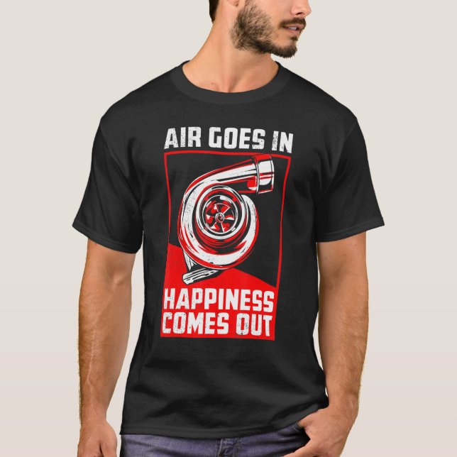 T-shirt L'Air Va Dans Le Bonheur Vient De Turbo Car Racing (Devant)