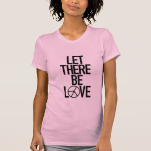 T-shirt Laissé il y ait AMOUR