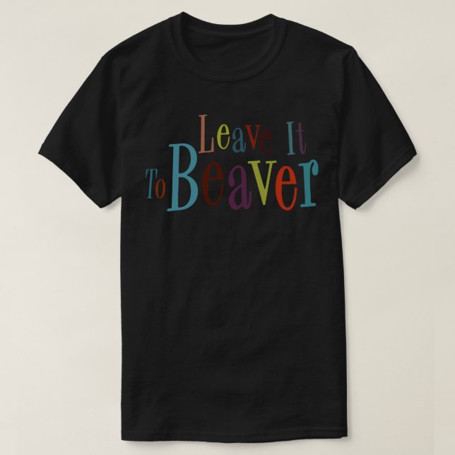 T-shirt Laisse-le au castor (Design devant)