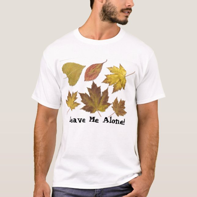 T-shirt Laisse-Moi Seul ! (Devant)