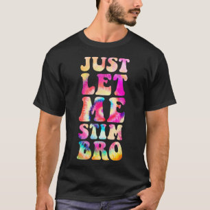 T-shirt Laisse-Moi Stim Bro Autistic Sensibilisation sur l