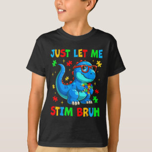 T-shirt Laisse-Moi Stim Bro Bruh Sensibilisation sur l'aut