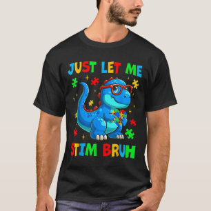 T-shirt Laisse-Moi Stim Bro Bruh Sensibilisation sur l'aut