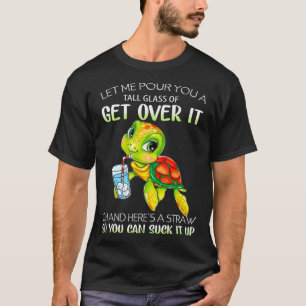 T-shirt Laisse-Moi Te Verser Un Grand Verre D'Enlever La T