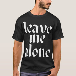 T-shirt laisse-moi tranquille 1