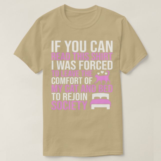 T-shirt Laissé mon chat et lit et forcé à rejoindre la soc (Design devant)