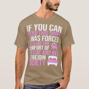 T-shirt Laissé mon chat et lit et forcé à rejoindre la soc