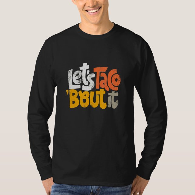 T-shirt Laisse Taco Bout It (Devant)