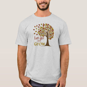 T-shirt Laisser Aller Et Cultiver L'Arbre
