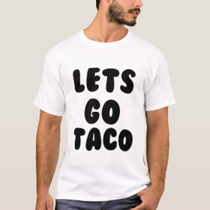 T-SHIRT LAISSER ALLER TACO