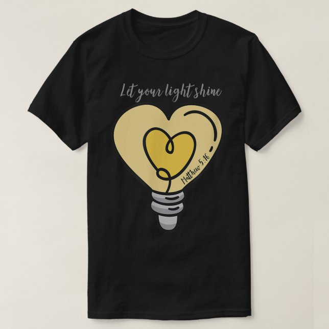 T-shirt Laisser Briller Votre Lumière (Design devant)