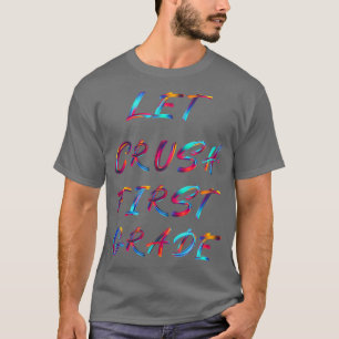 T-shirt Laisser écraser la 1ère année