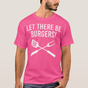 T-shirt Laisser Il Y A Burgers Fork Spatula Funny Grilling