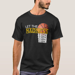 T-shirt Laisser La Folie Commencer La Novelty Basketball T